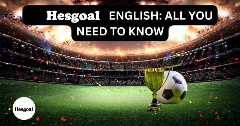  Hesgoal Live English 